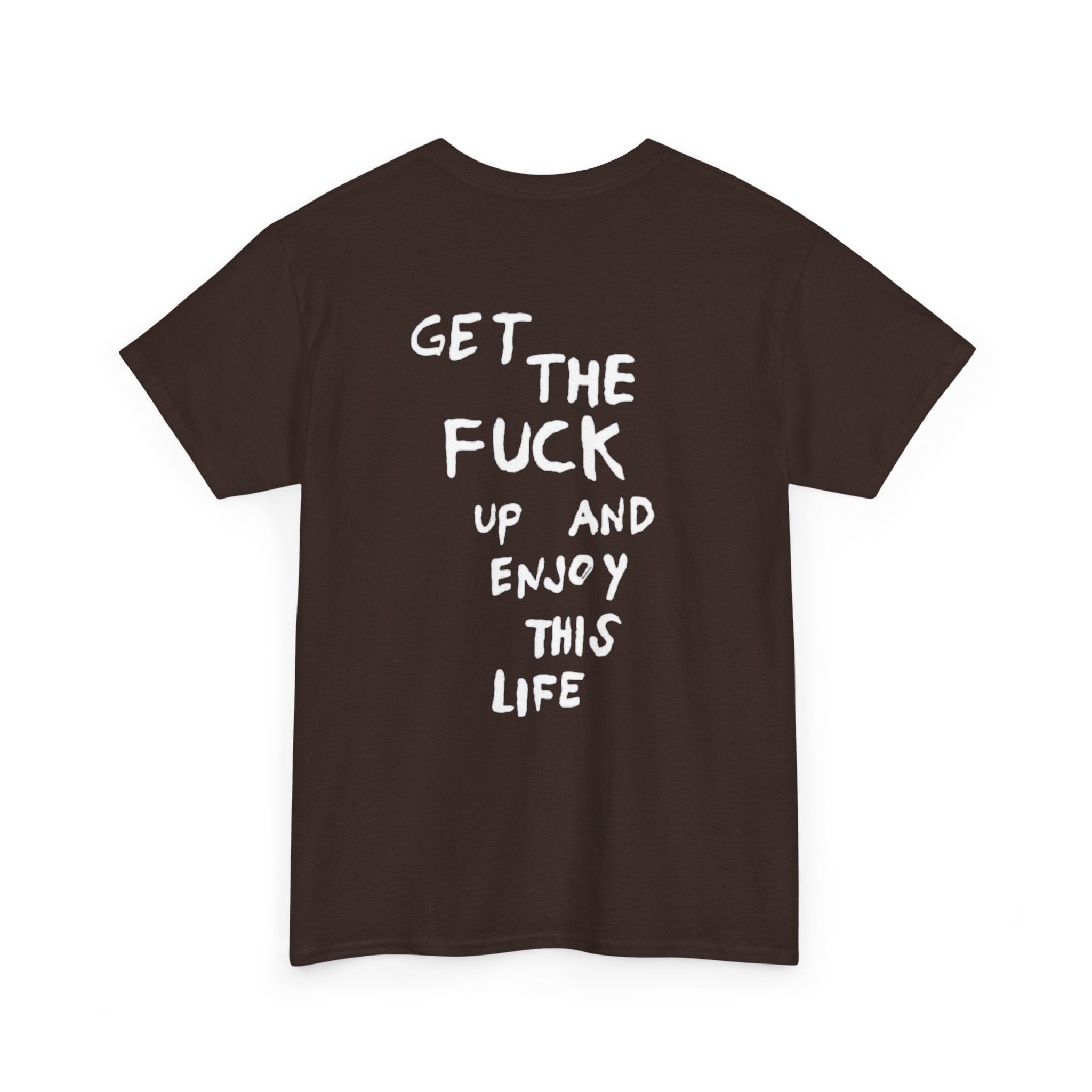 Enjoy This Life T-Shirt