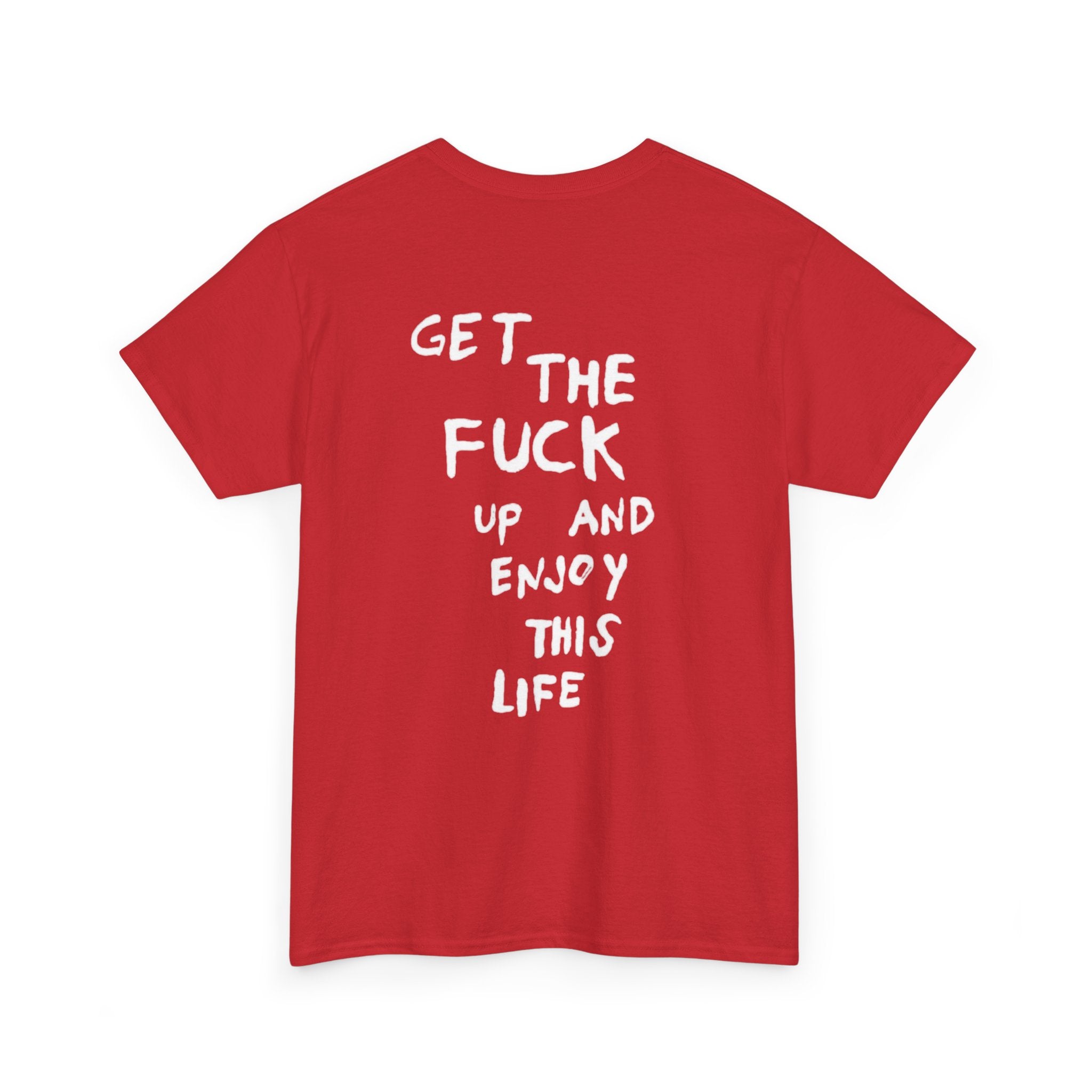 Enjoy This Life T-Shirt