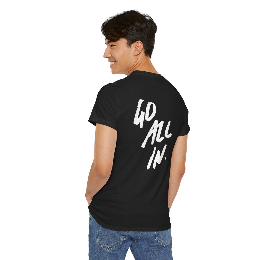 Go All In T-Shirt