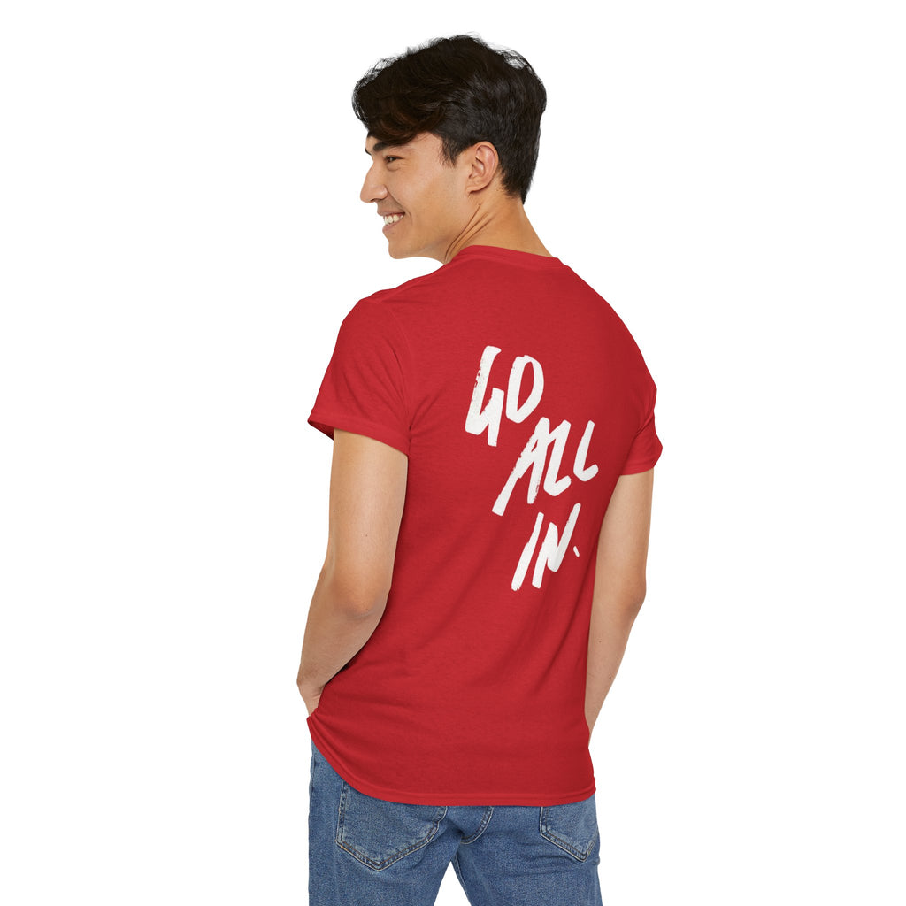 Go All In T-Shirt