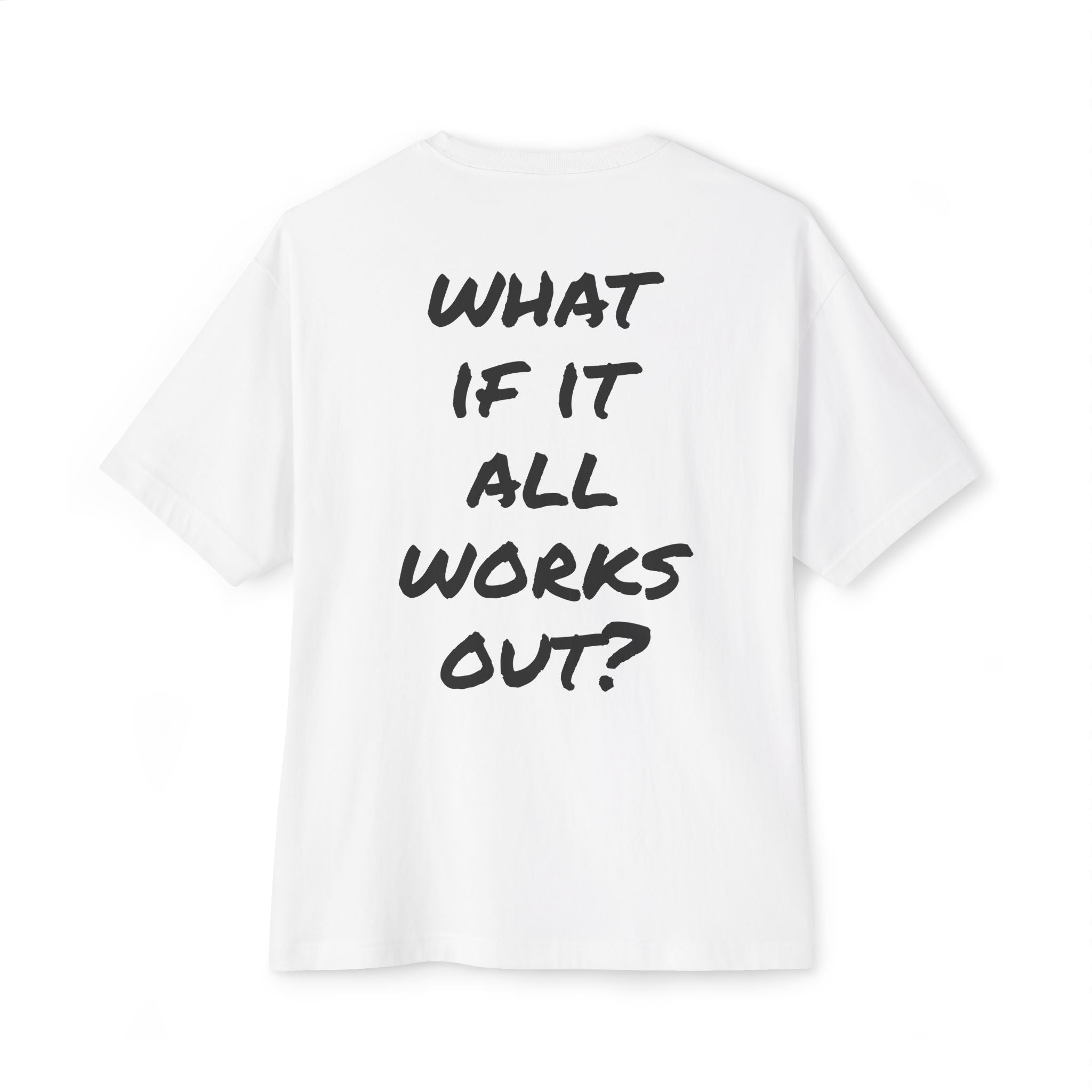 What If T-Shirt