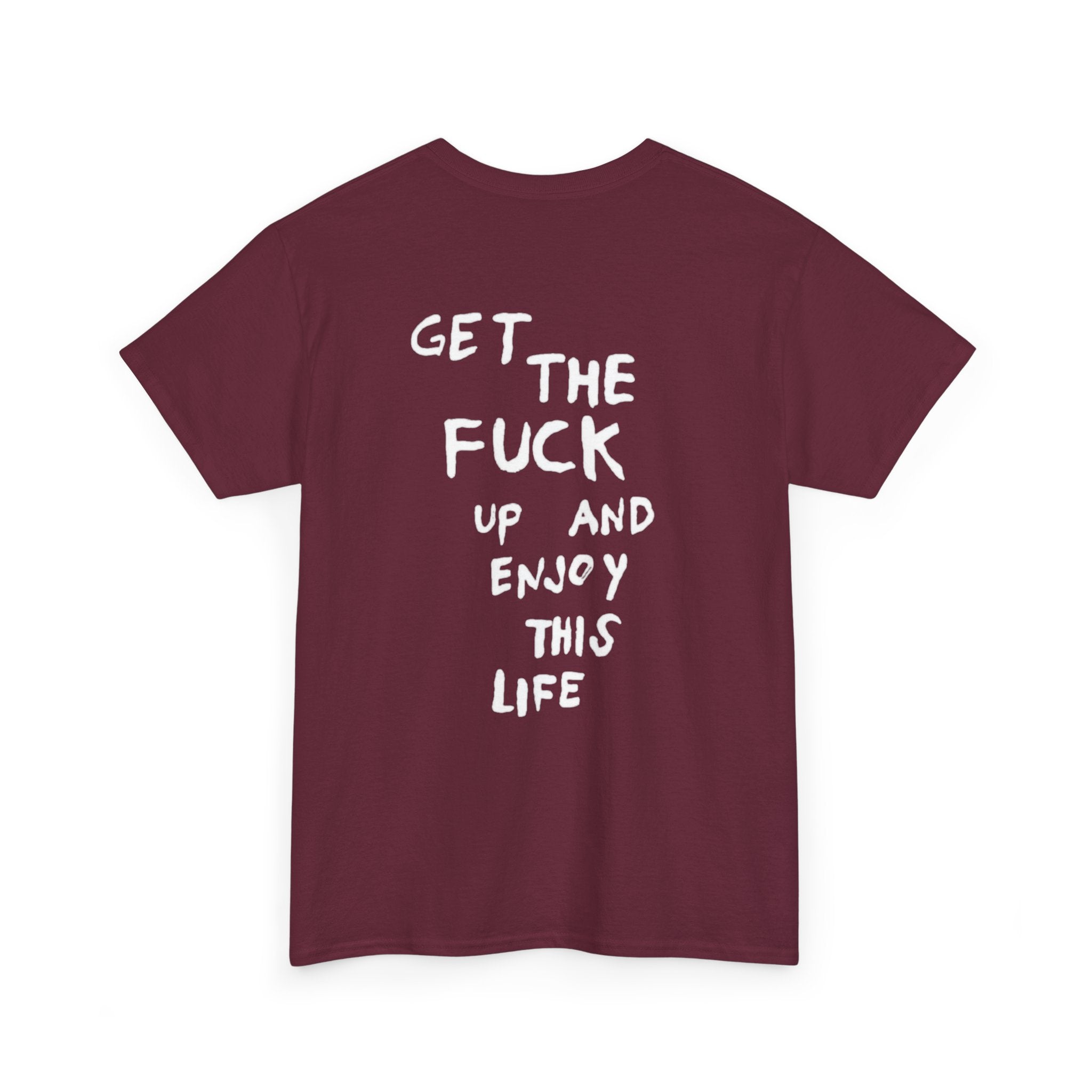 Enjoy This Life T-Shirt