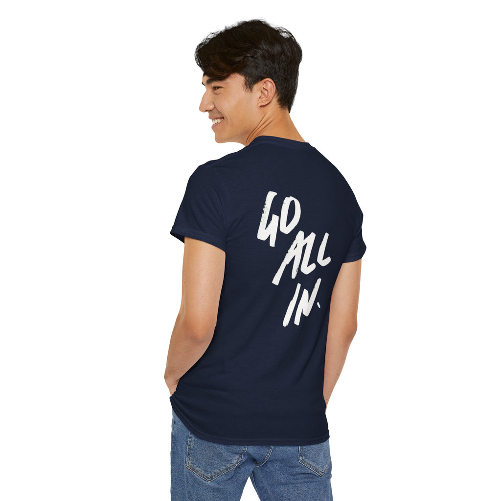 Go All In T-Shirt