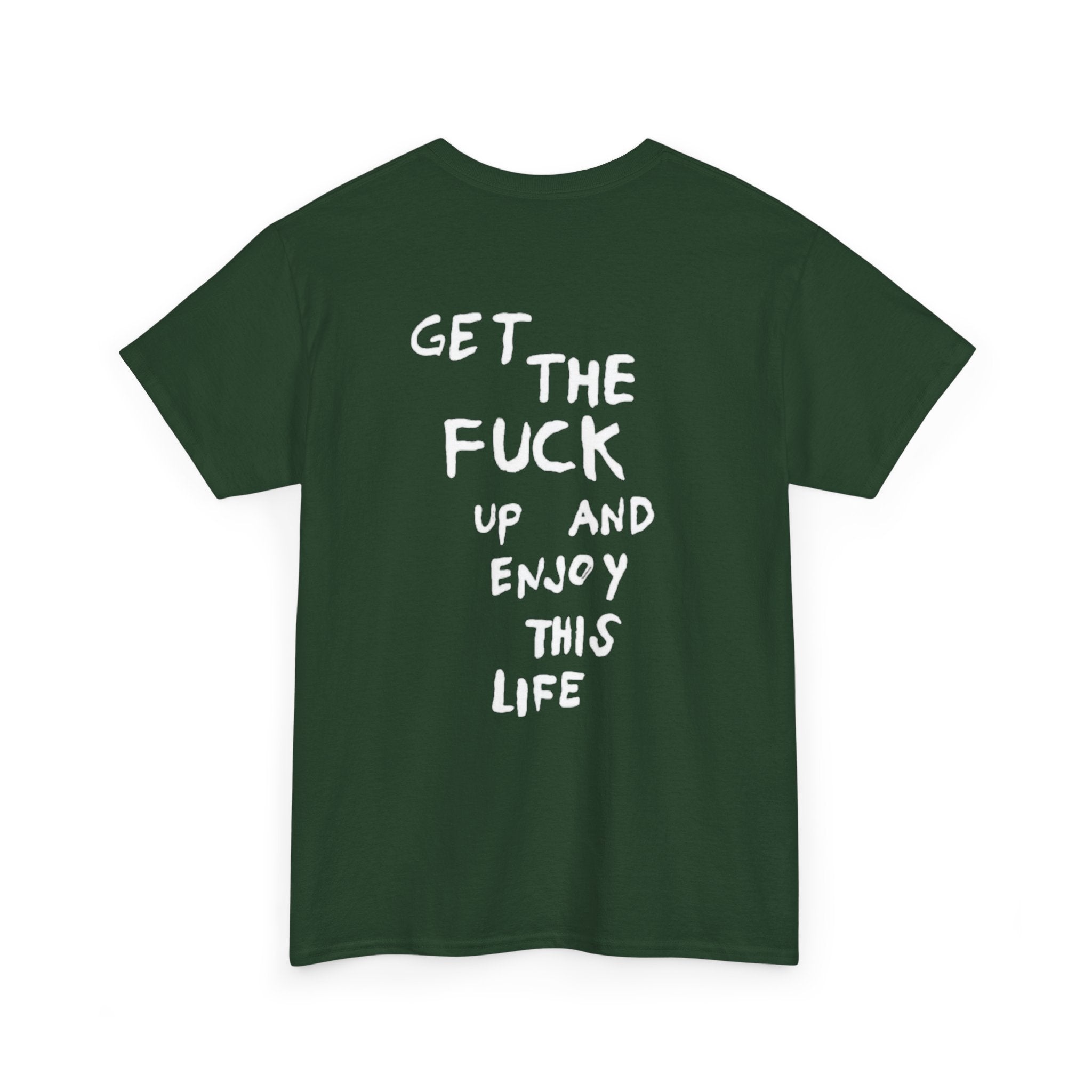 Enjoy This Life T-Shirt