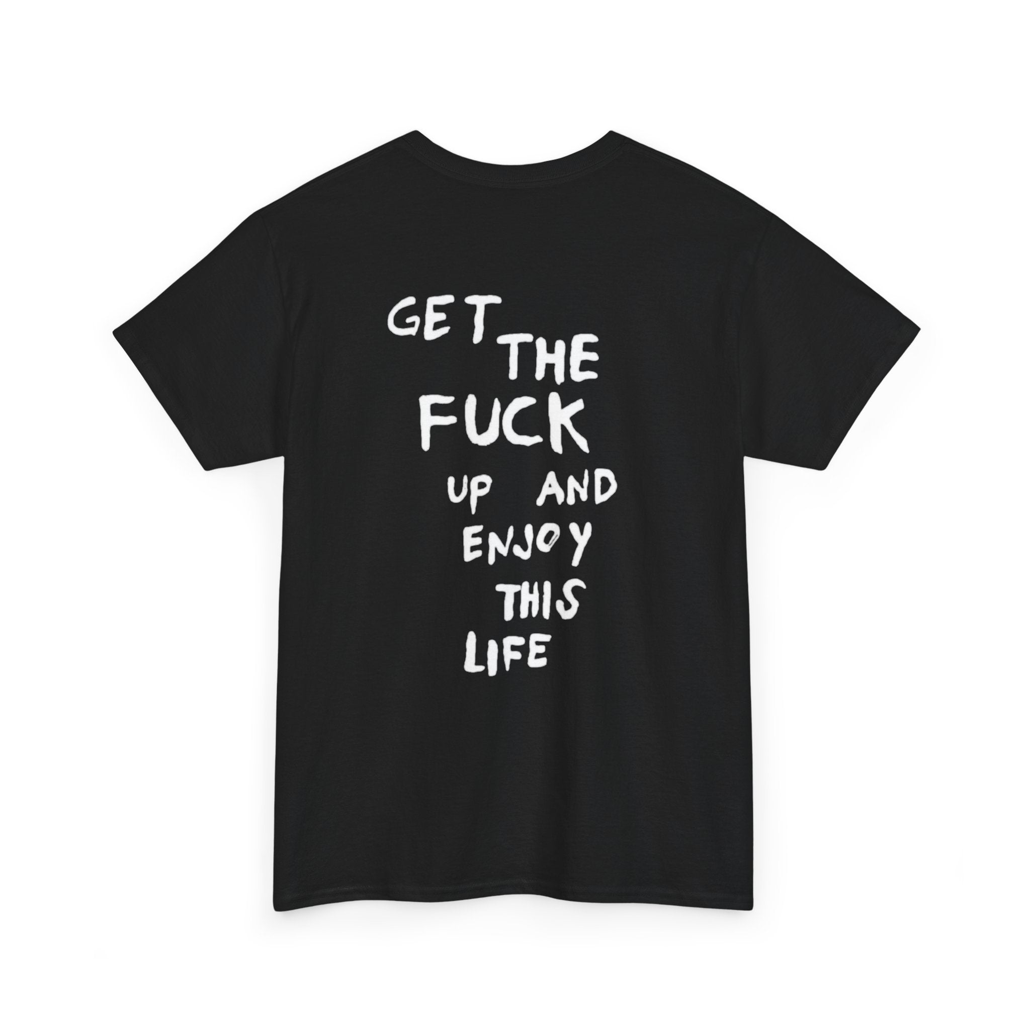 Enjoy This Life T-Shirt