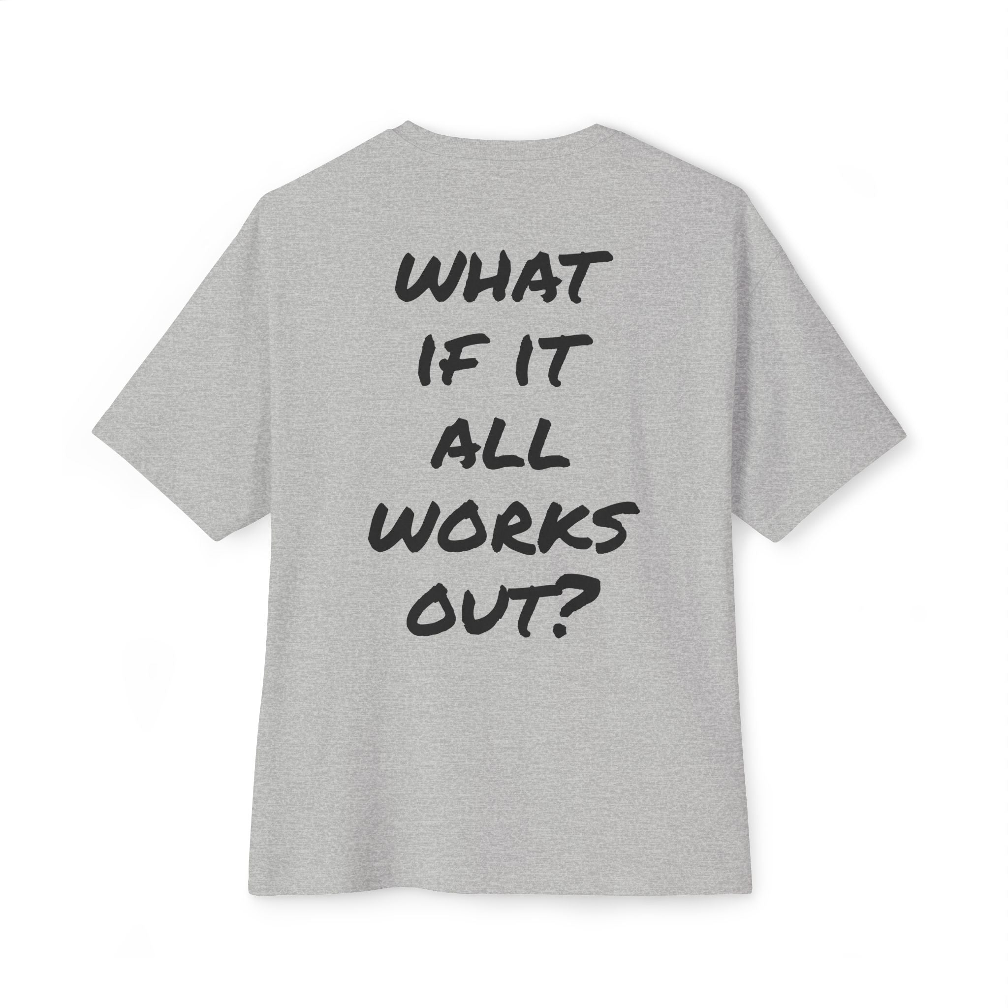 What If T-Shirt